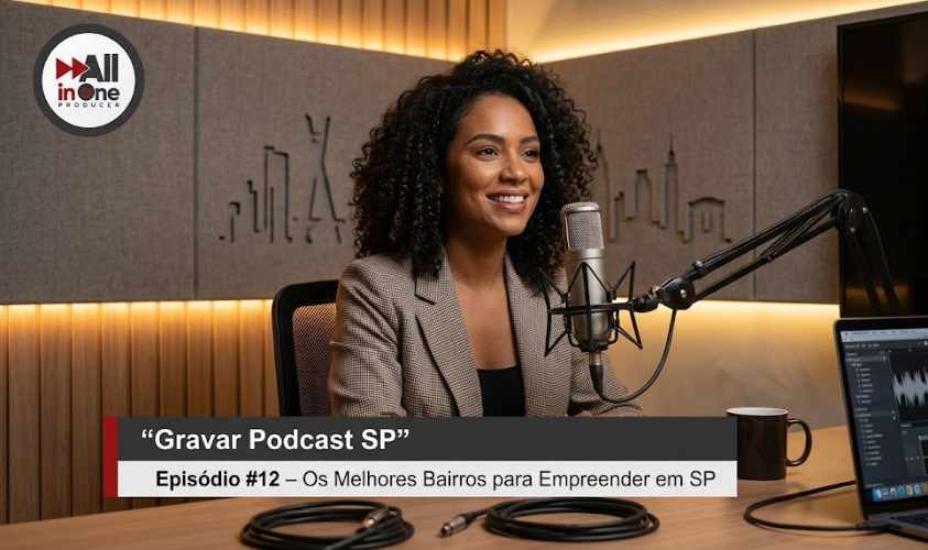 Gravar Podcast SP - Dicas Reveladas